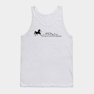 MY Crazy Horse ate Your Stupid Stick Family Tank Top